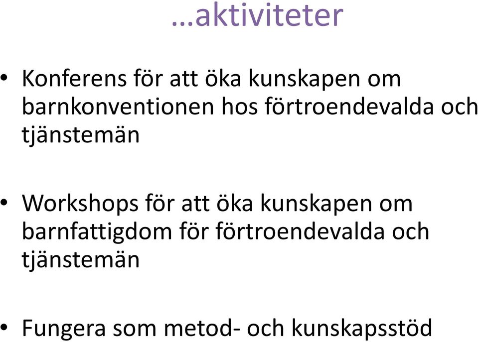 Workshops för att öka kunskapen om barnfattigdom för