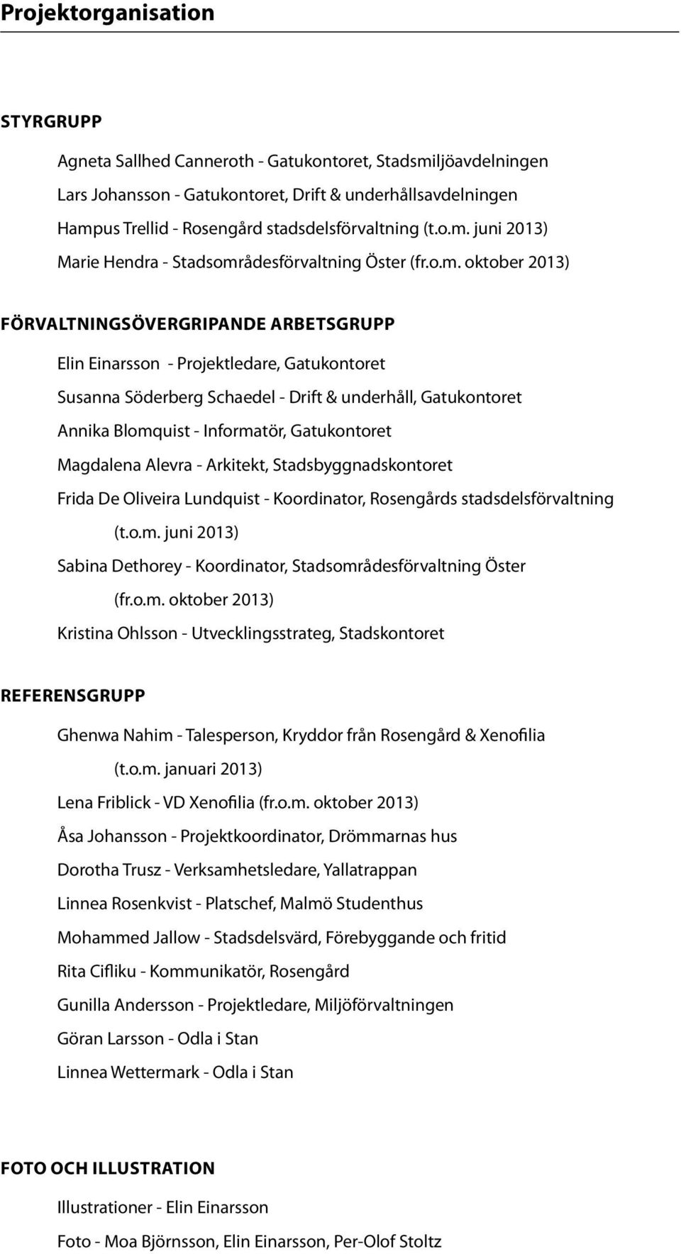 juni 2013) Marie Hendra - Stadsomr