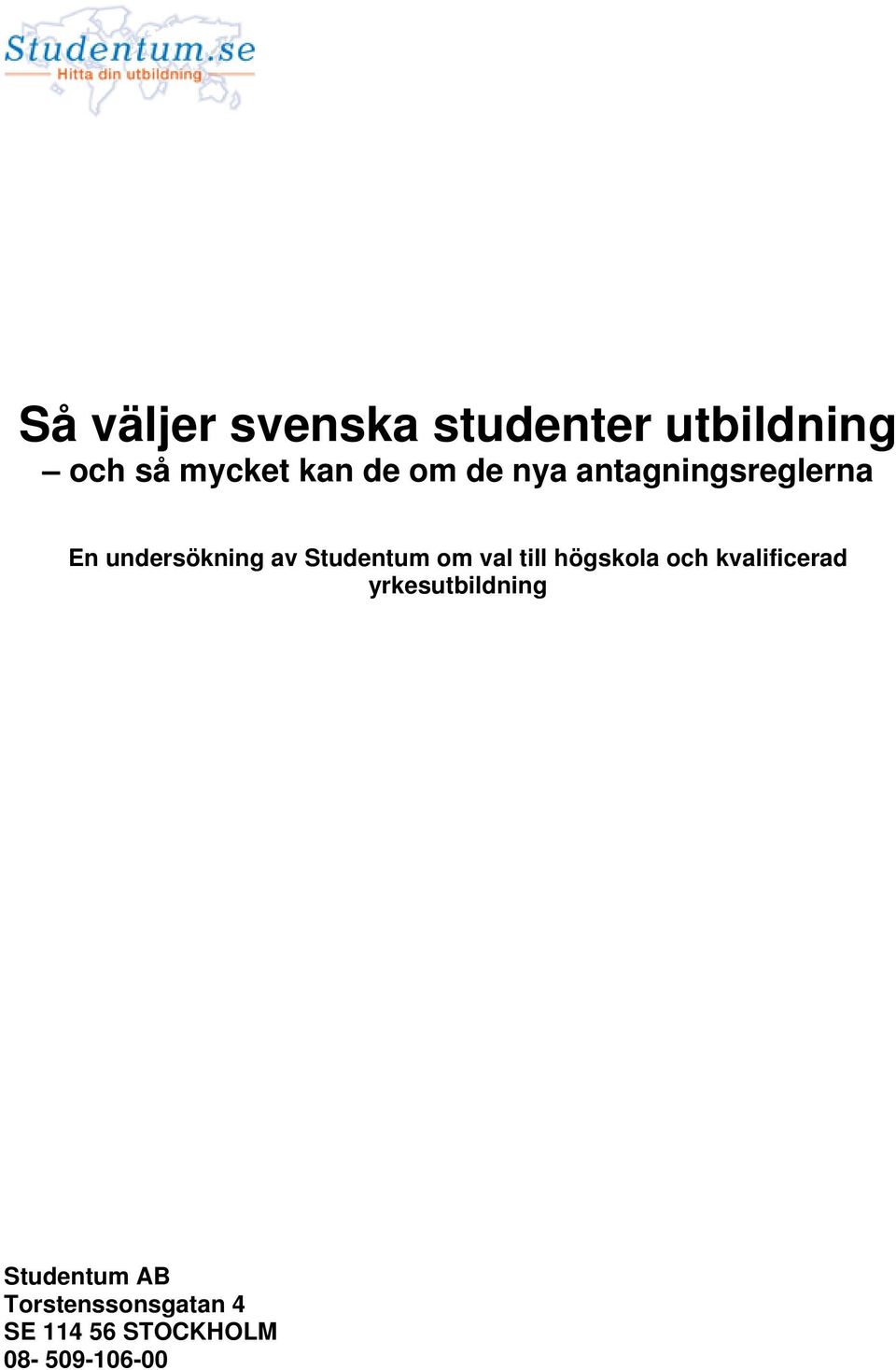 om val till högskola och kvalificerad yrkesutbildning