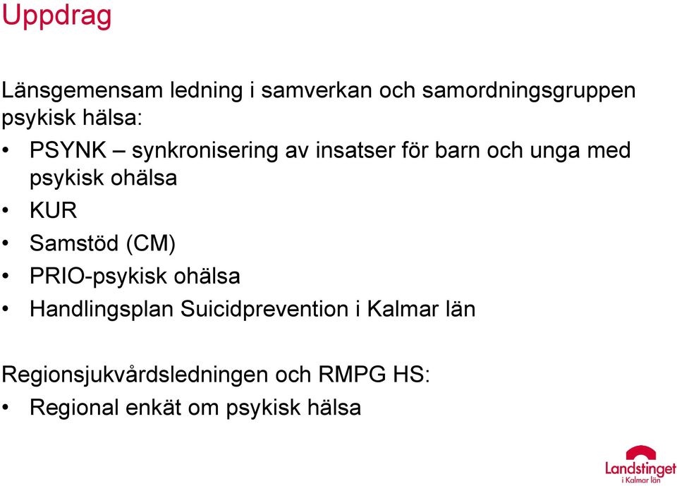ohälsa KUR Samstöd (CM) PRIO-psykisk ohälsa Handlingsplan Suicidprevention