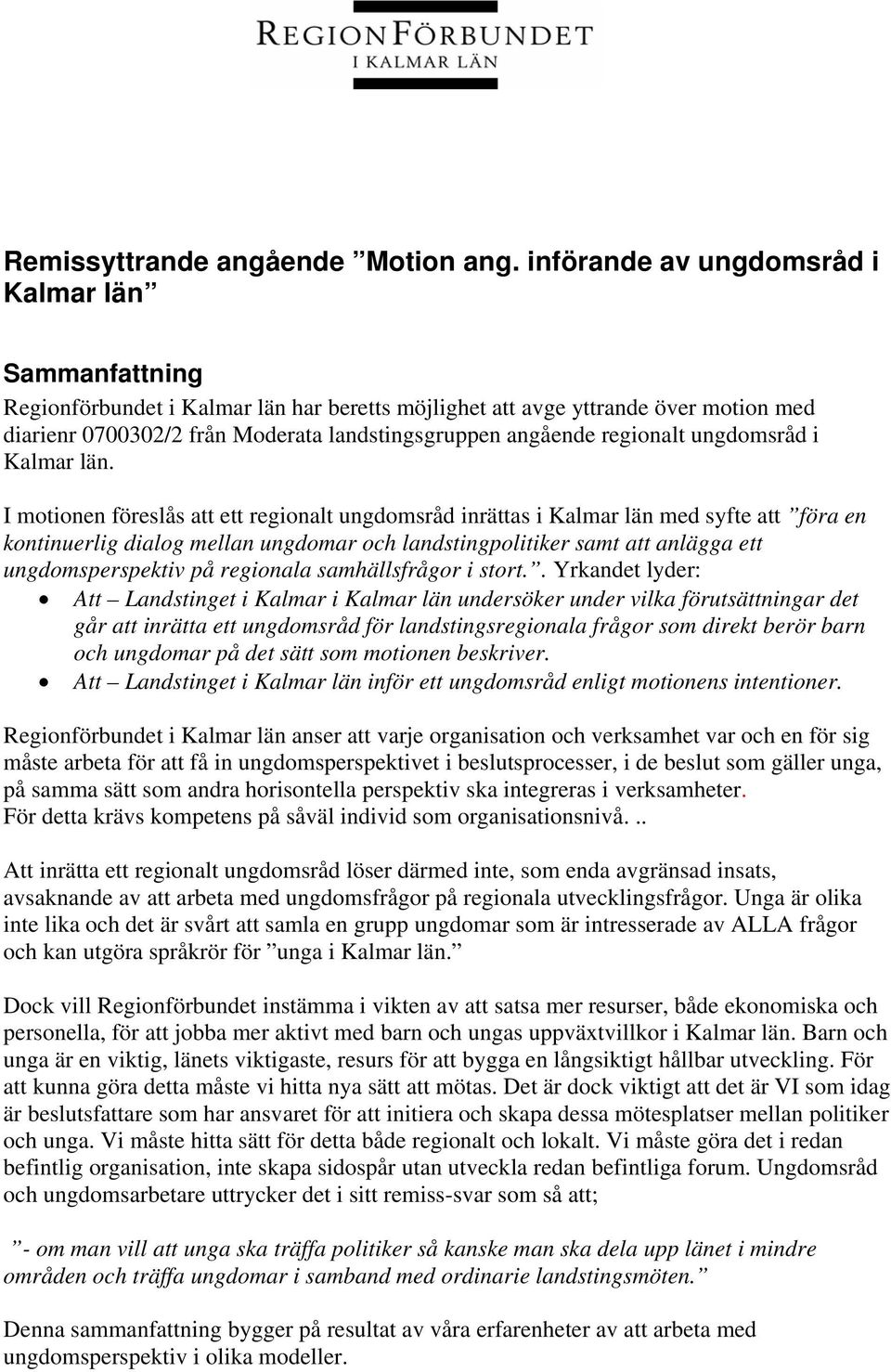 regionalt ungdomsråd i Kalmar län.