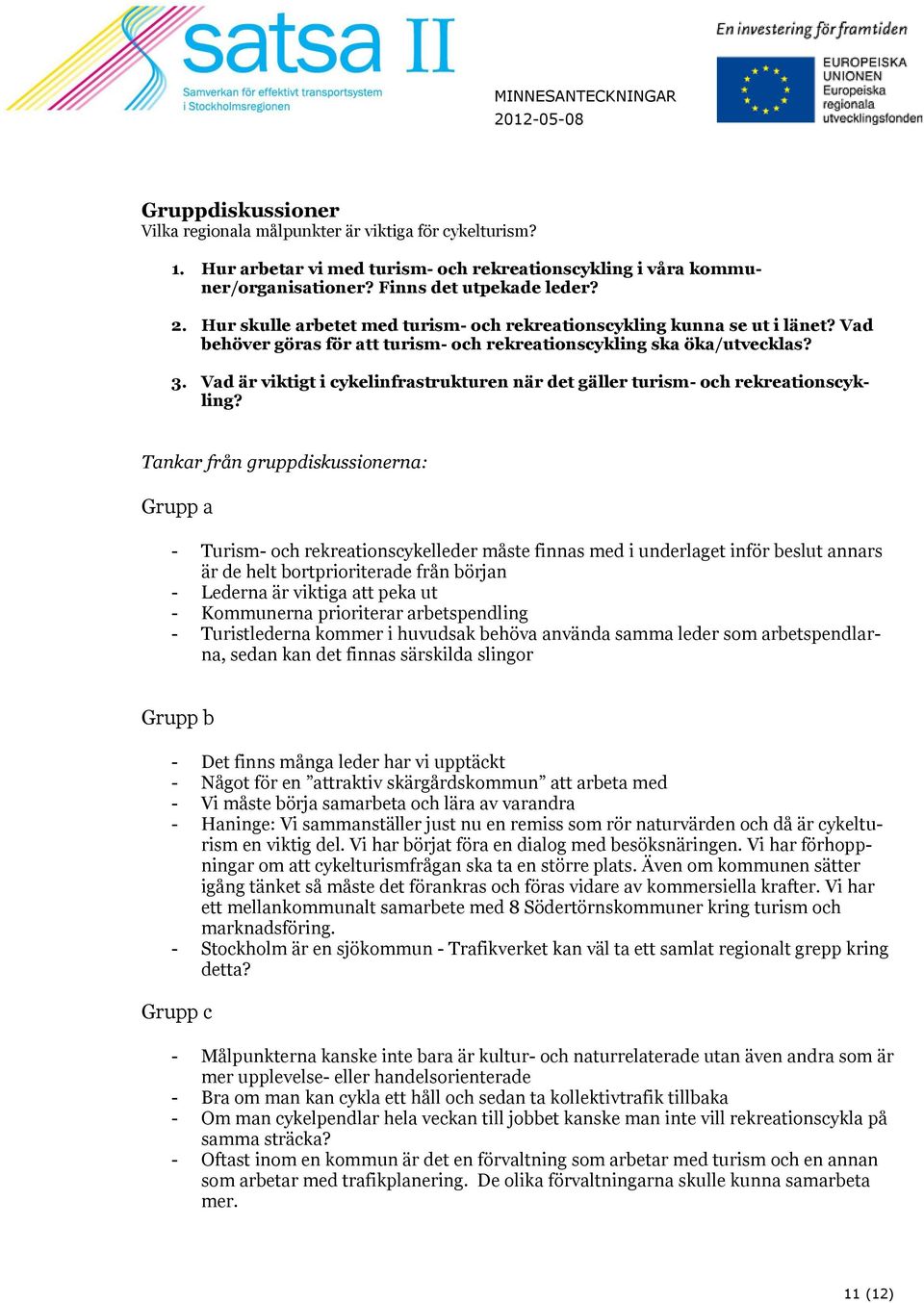 Vad är viktigt i cykelinfrastrukturen när det gäller turism- och rekreationscykling?