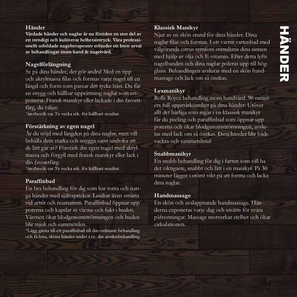 Med en tipp och akrylmassa filas och formas varje nagel till en längd och form som passar ditt tycke bäst. Du får en snygg och hållbar uppsättning naglar som imponerar.