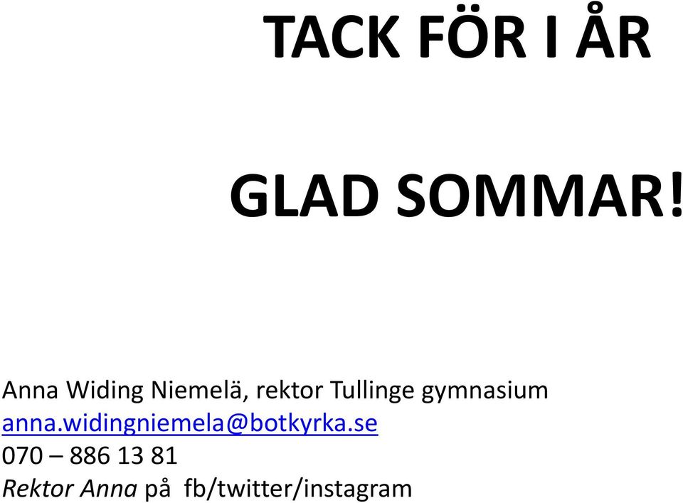 gymnasium anna.widingniemela@botkyrka.