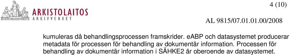 eabp och datasystemet producerar metadata för processen för