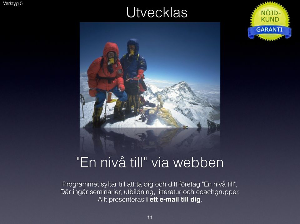 nivå till", Där ingår seminarier, utbildning,