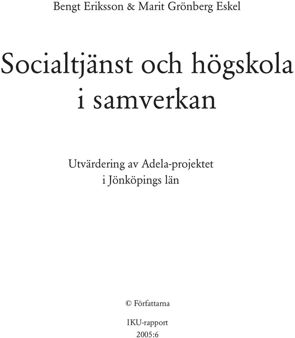 Utvärdering av Adela-projektet i