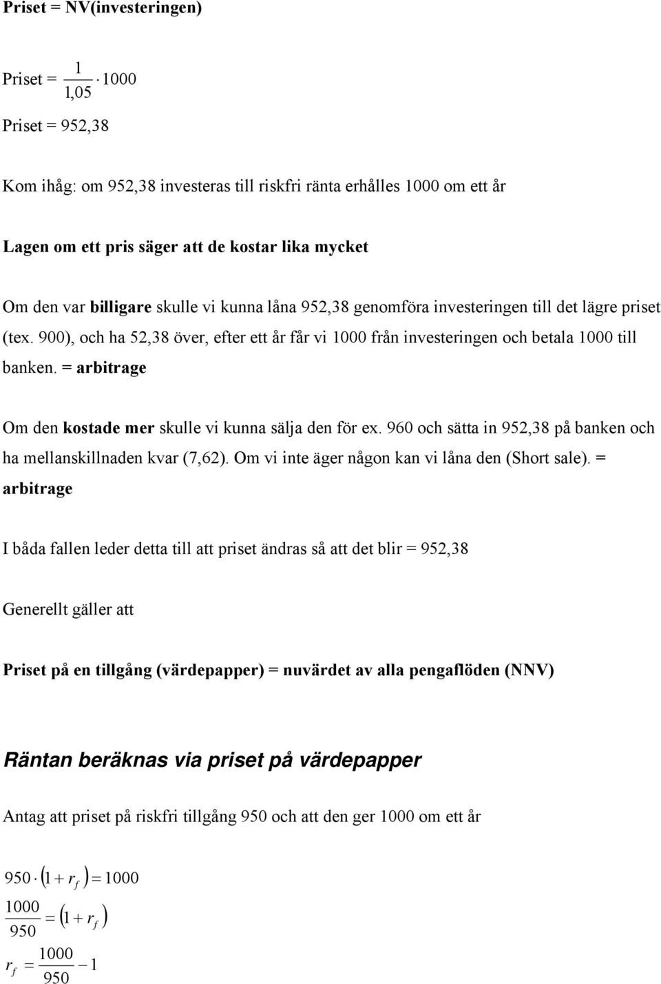 960 och sätta i 952,38 på bake och ha mellaskillade kva (7,62). Om vi ite äge ågo ka vi låa de (Shot sale).