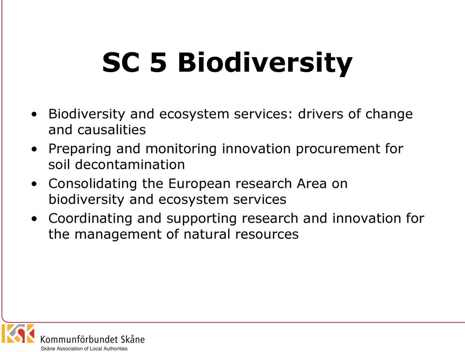decontamination Consolidating the European research Area on biodiversity and
