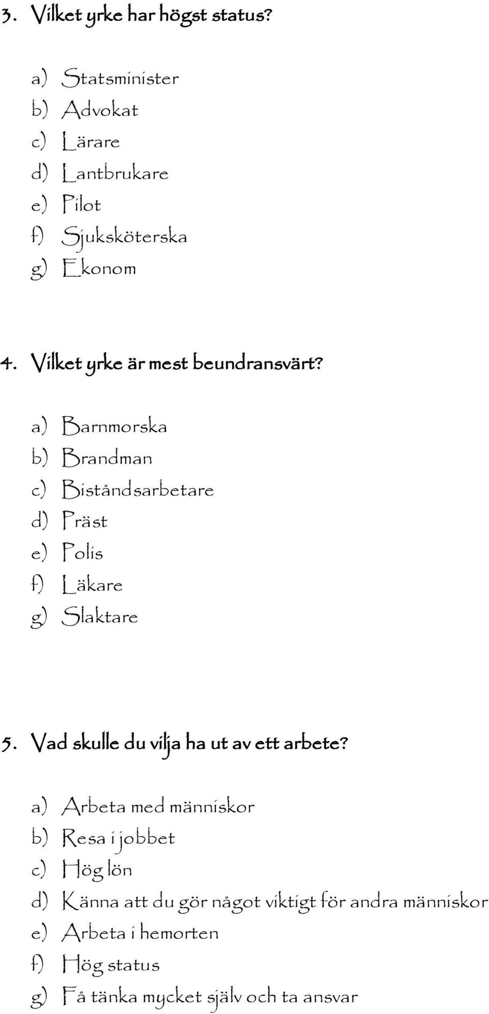 Vilket yrke är mest beundransvärt?