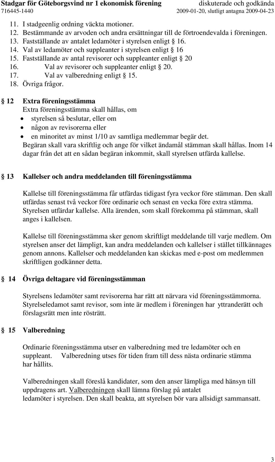 18. Övriga frågor.