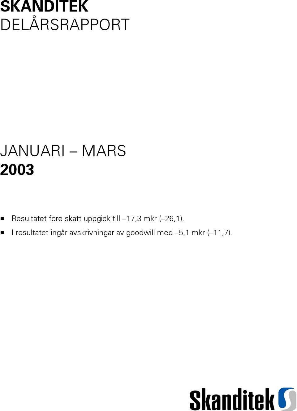 17,3 mkr ( 26,1).