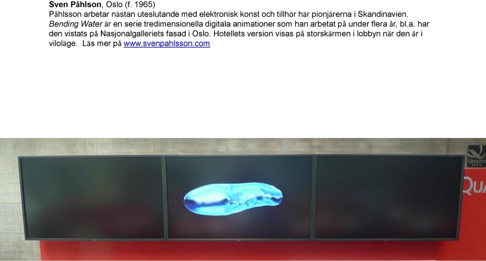 Skandinavien.