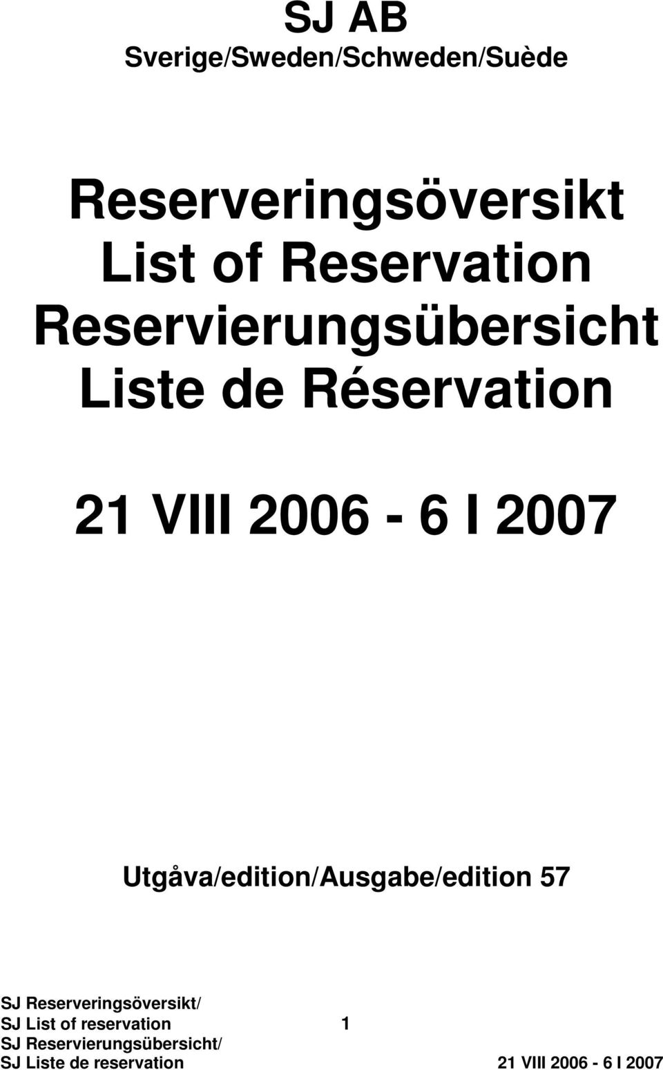 Reservierungsübersicht Liste de Réservation