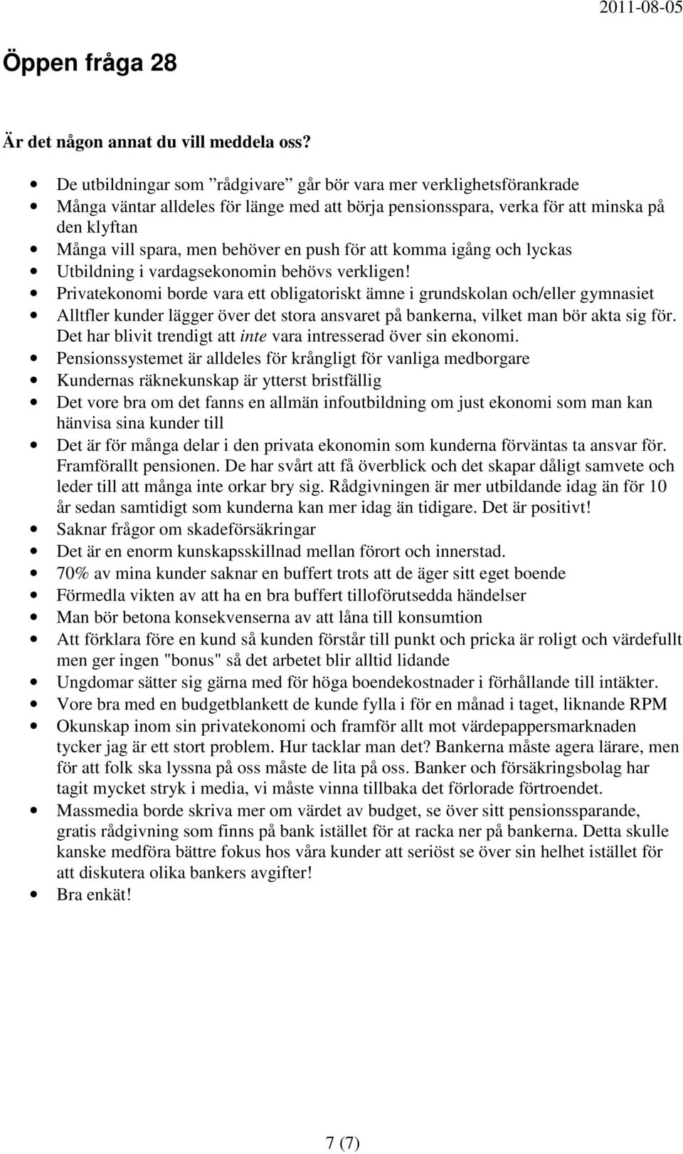 push för att komma igång och lyckas Utbildning i vardagsekonomin behövs verkligen!
