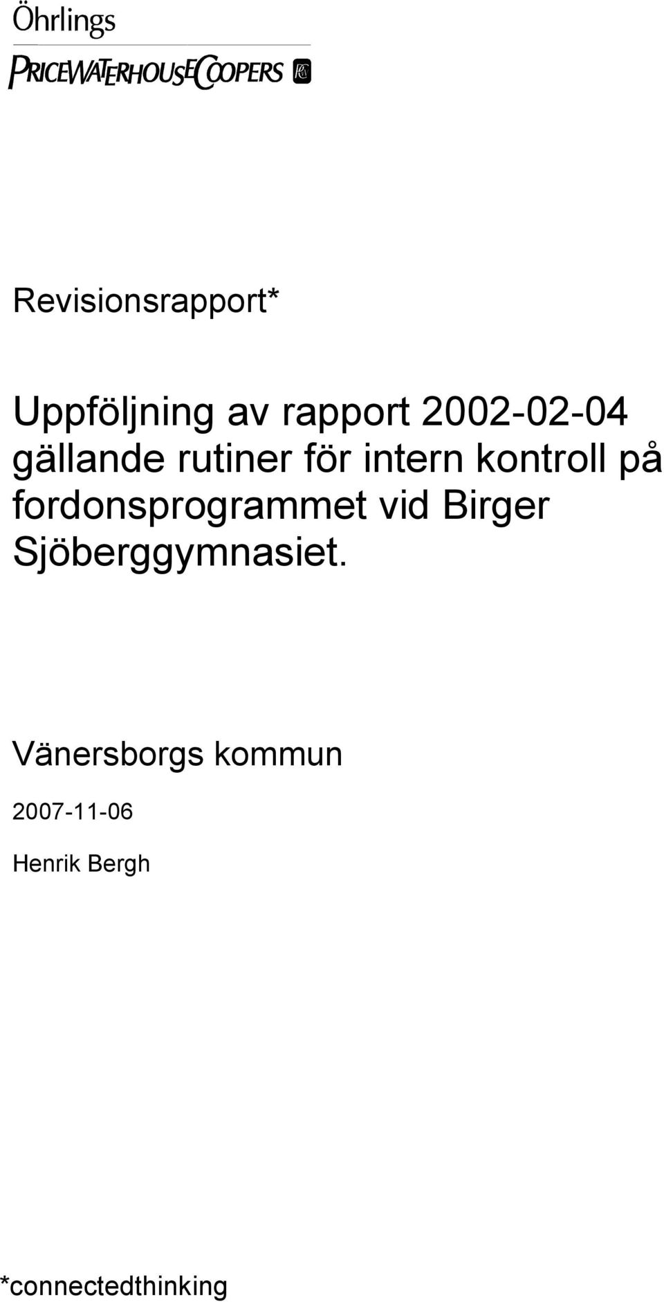 på fordonsprogrammet vid Birger Sjöberggymnasiet.