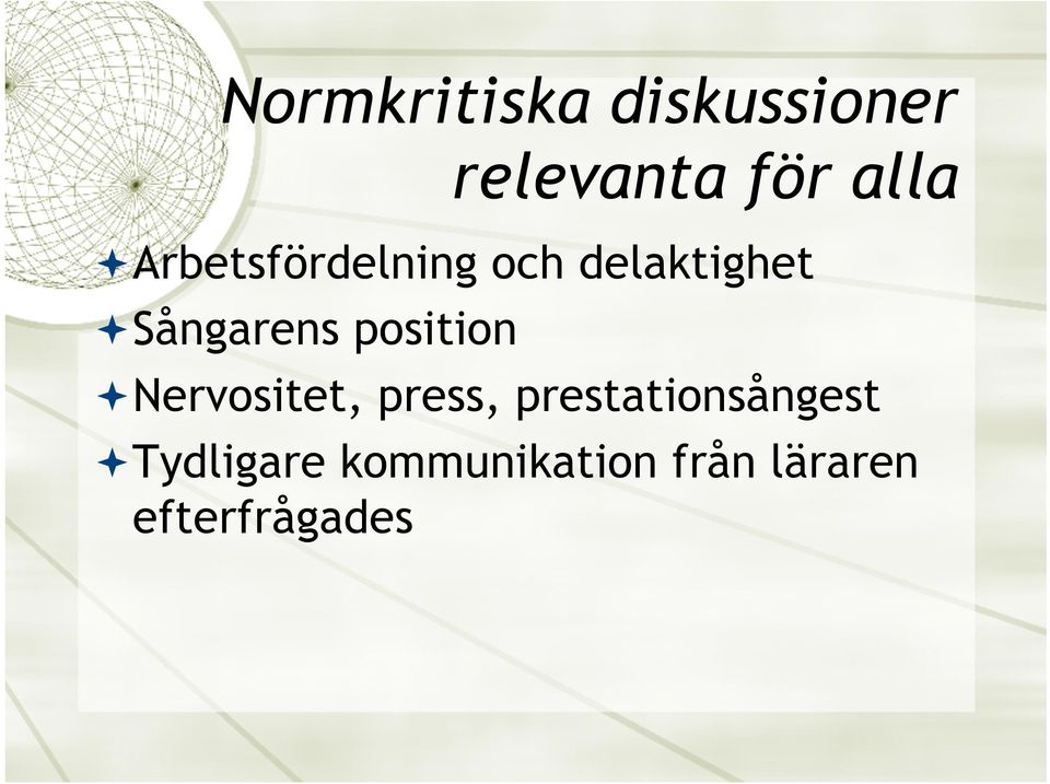 position ª Nervositet, press, prestationsångest