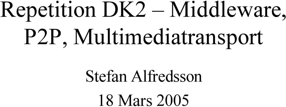 Multimediatransport