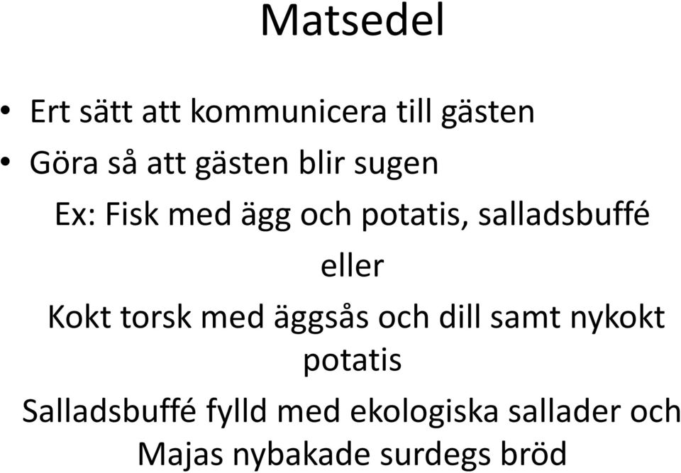 eller Kokt torsk med äggsås och dill samt nykokt potatis