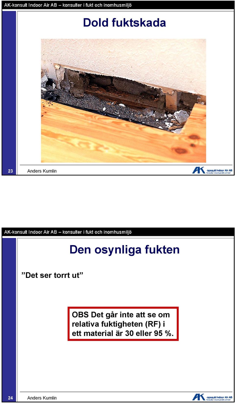 inte att se om relativa fuktigheten