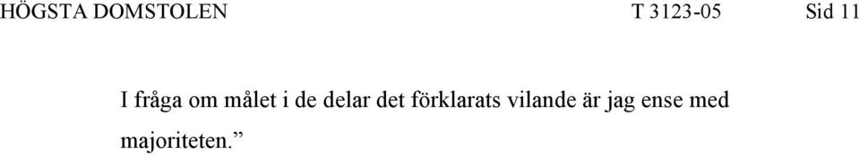 delar det förklarats vilande