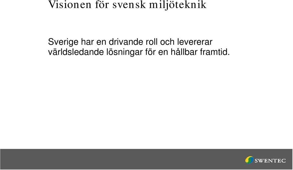 drivande roll och levererar