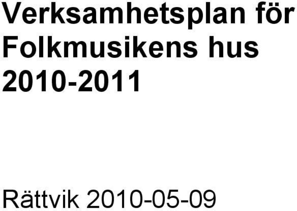 hus 2010-2011