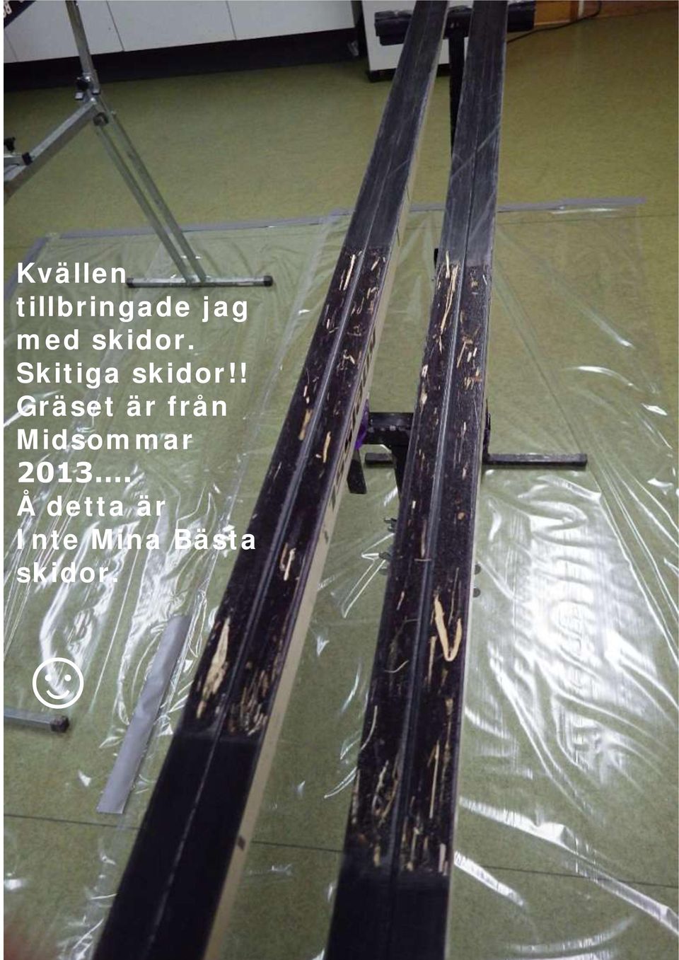 ! Gräset är från Midsommar