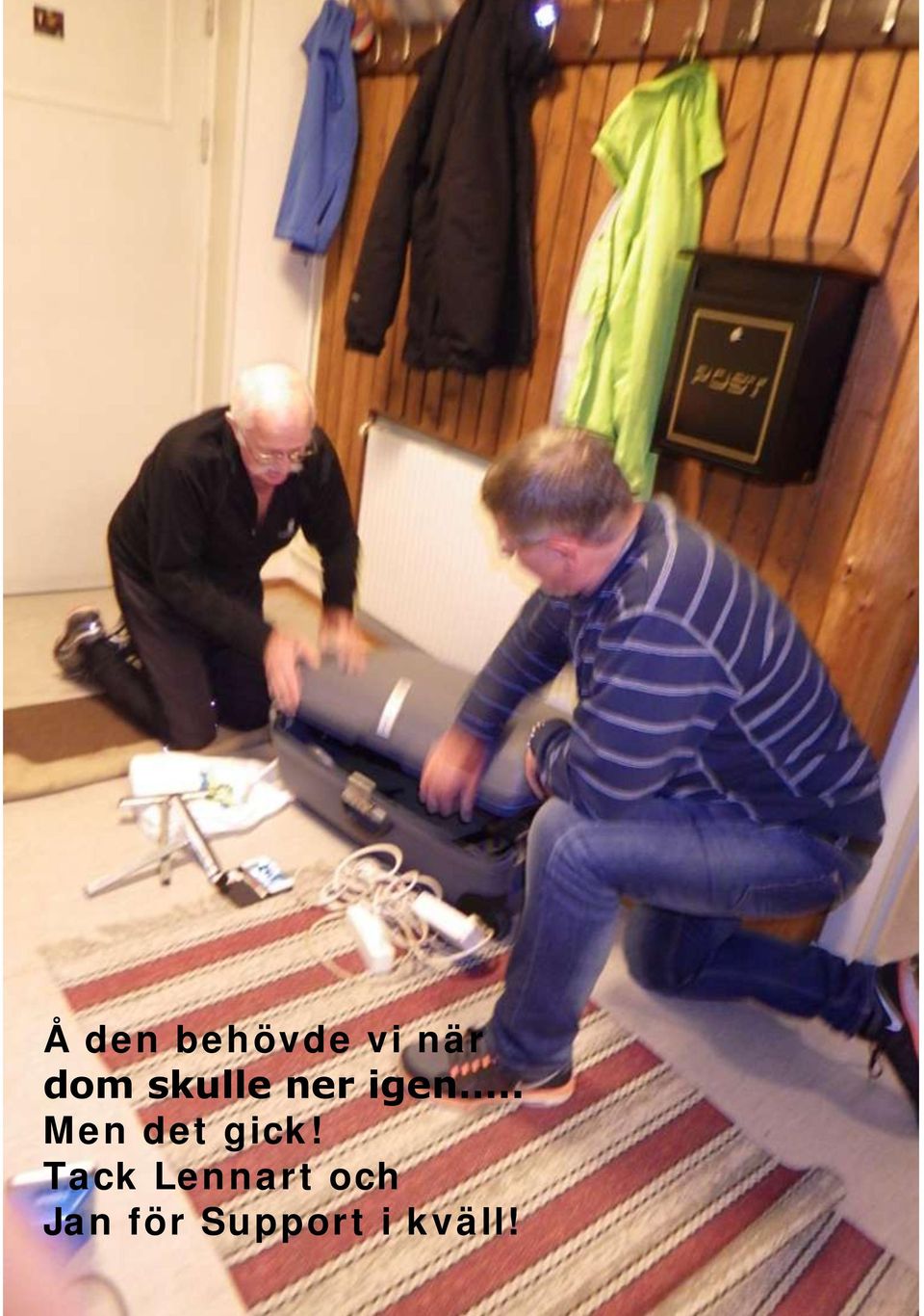 . Men det gick!