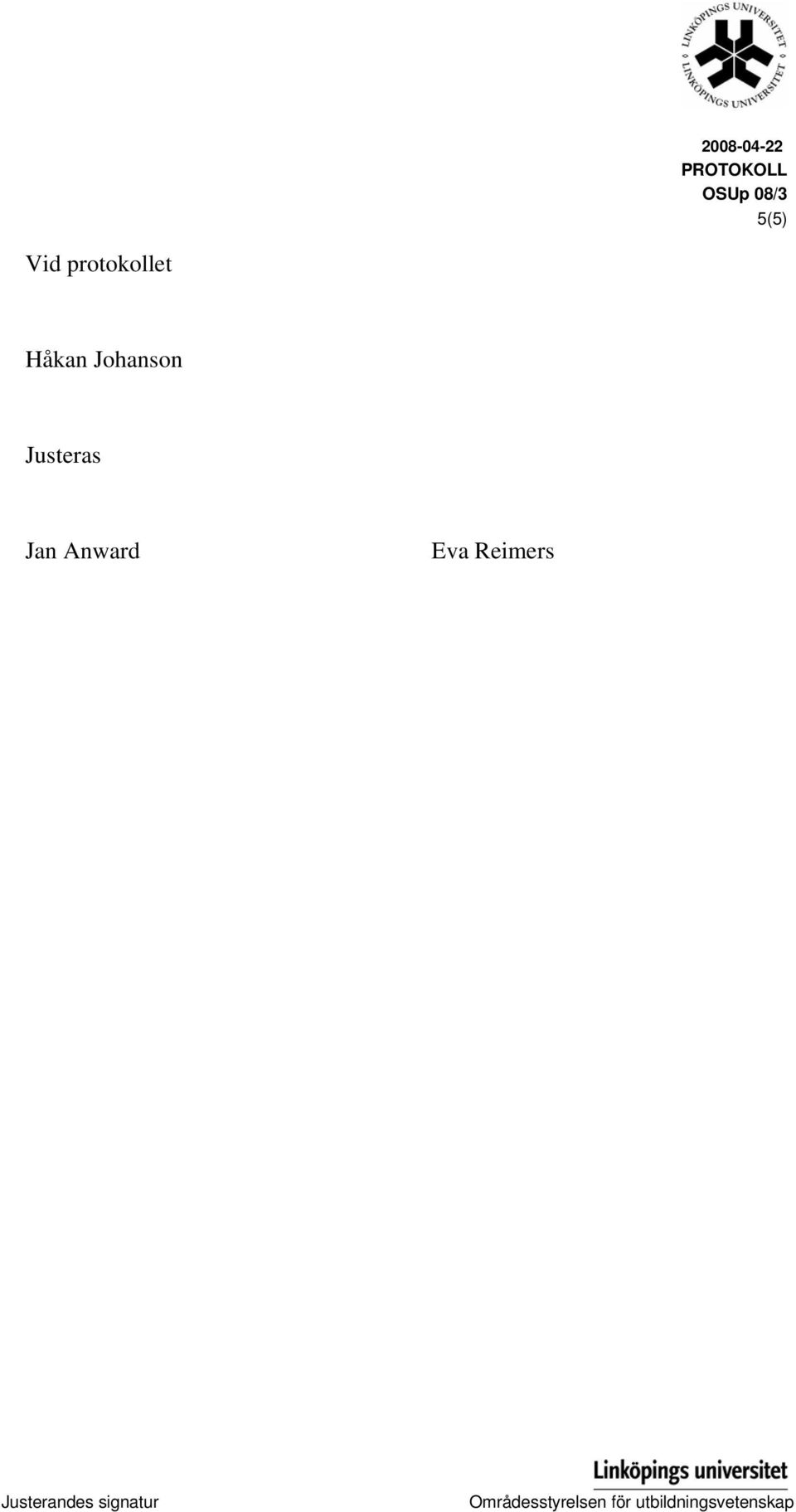 Jan Anward Eva Reimers Justerandes
