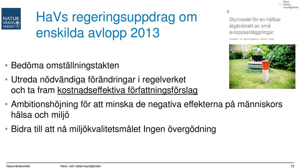 Ambitionshöjning för att minska de negativa effekterna på människors hälsa och miljö
