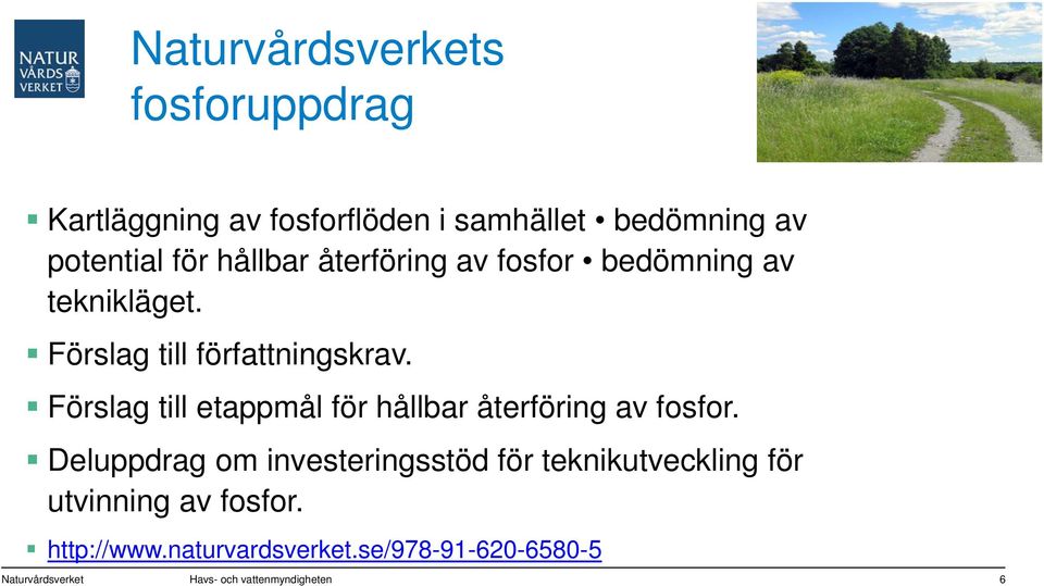 Förslag till etappmål för hållbar återföring av fosfor.
