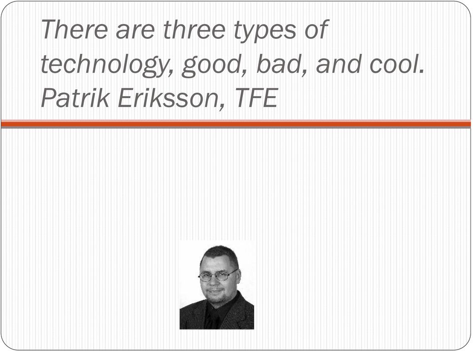 technology, good,