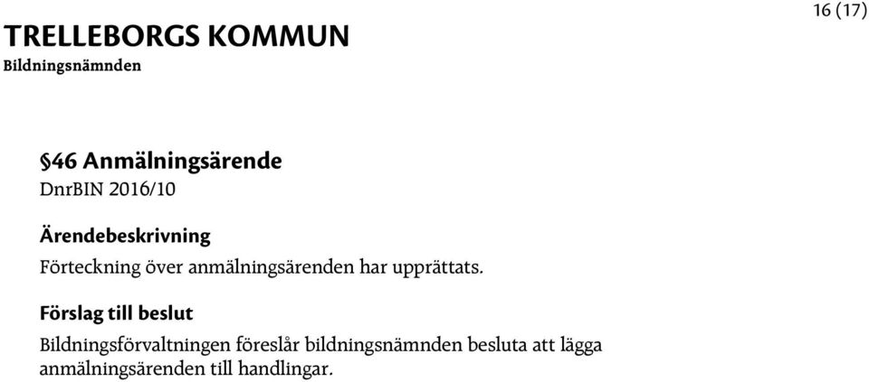 upprättats.