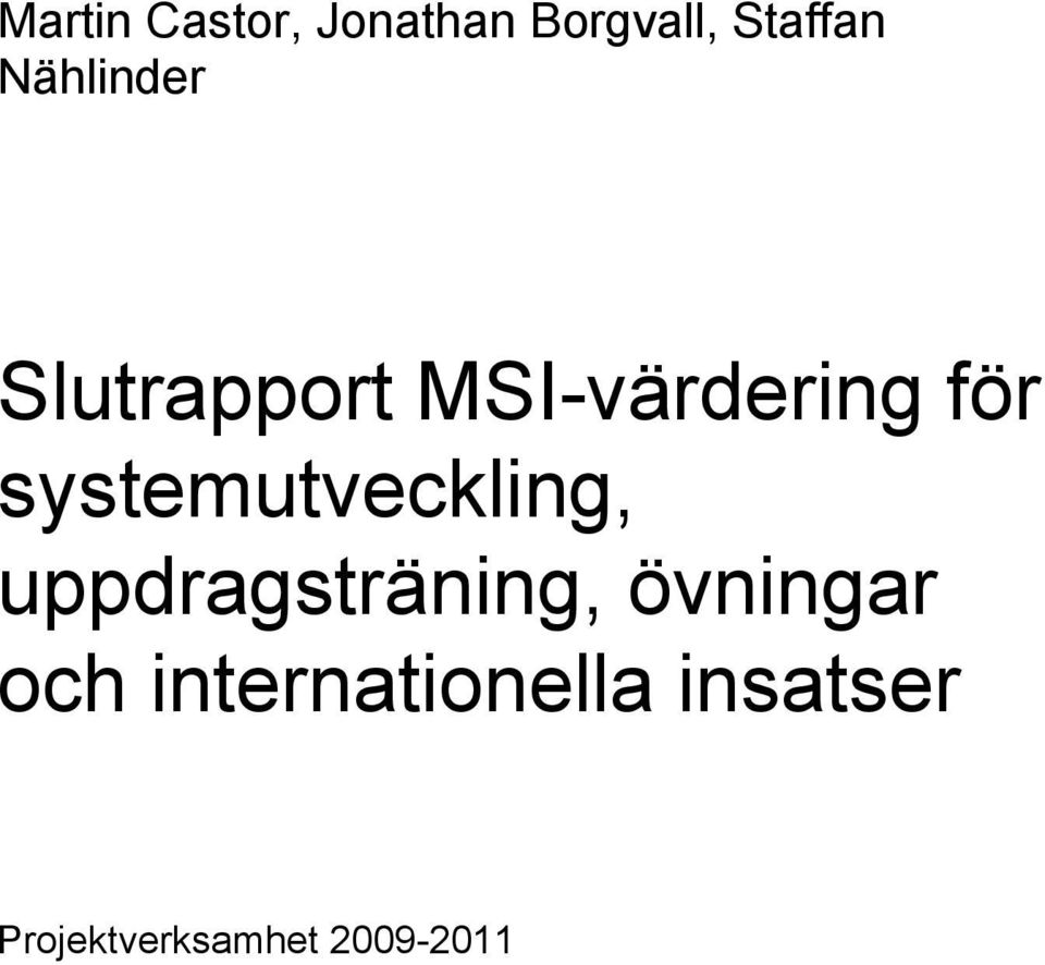 systemutveckling, uppdragsträning, övningar
