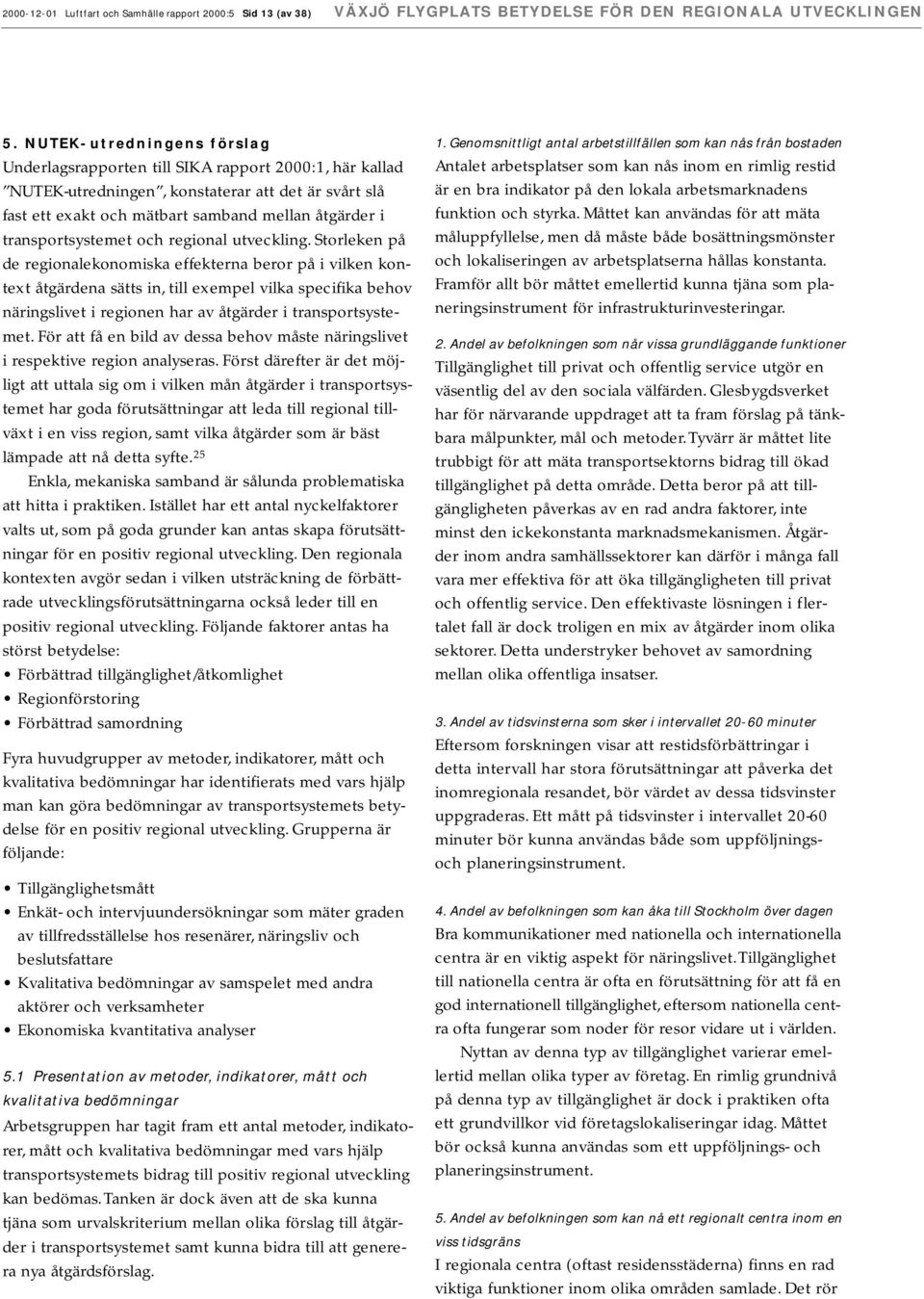 transportsystemet och regional utveckling.