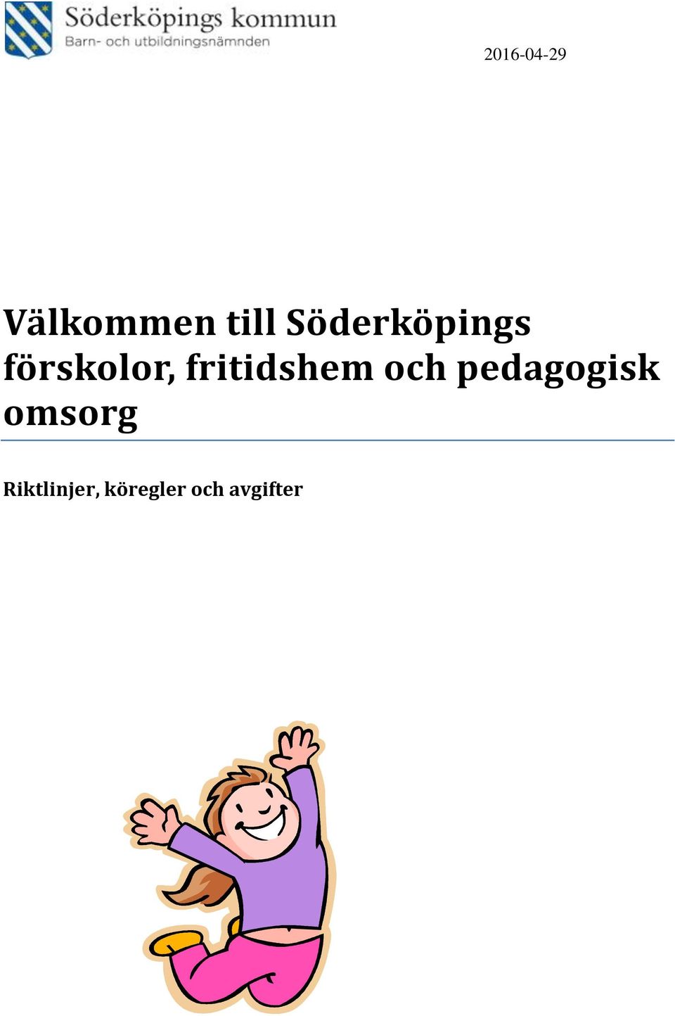 fritidshem och pedagogisk