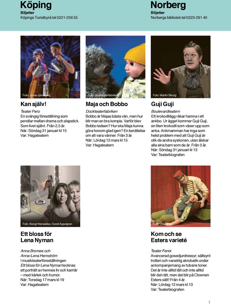 Varför blev Bobbo ledsen? Hur ska Maja kunna göra honom glad igen? En berättelse om att vara vänner. Från 3 år.