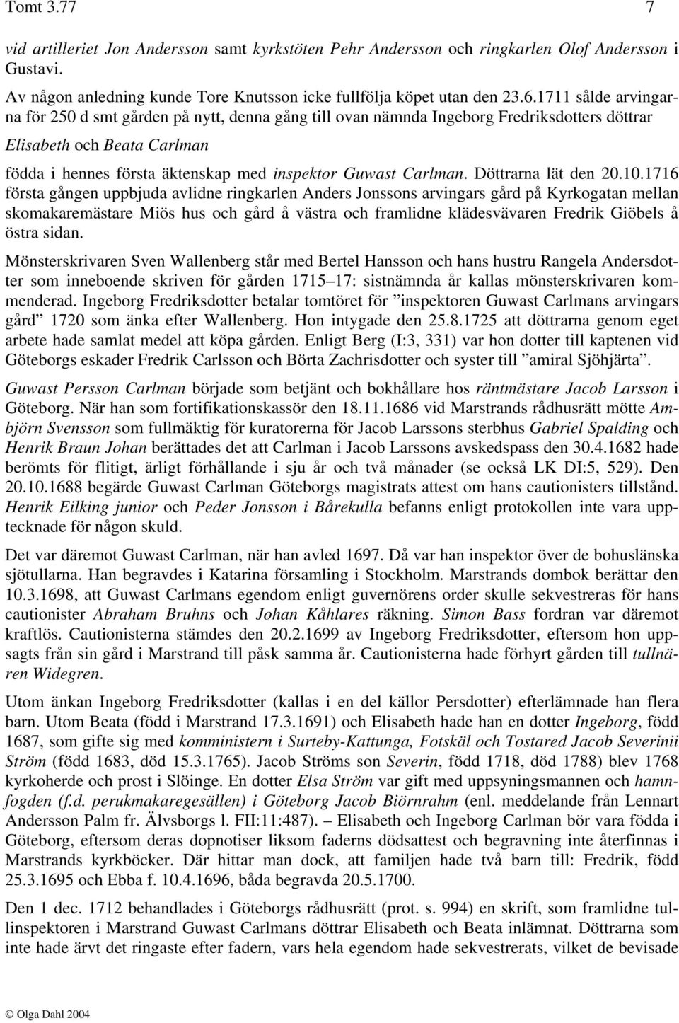 Carlman. Döttrarna lät den 20.10.