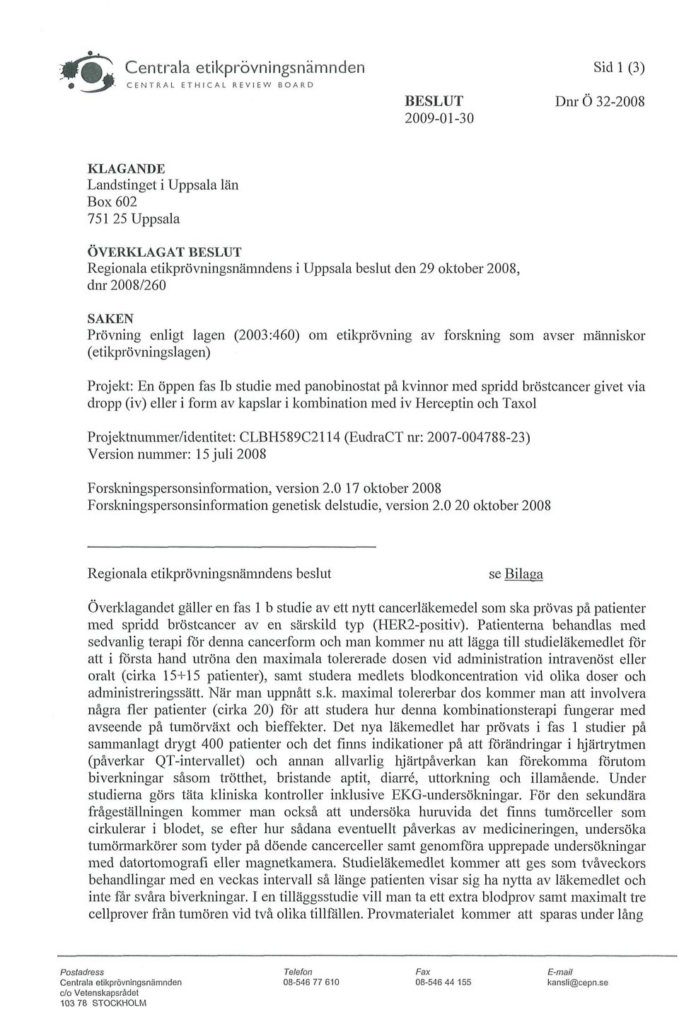 (etikprövningslagen) Projekt: En öppen fas Ib studie med panobinostat på kvinnor med spridd bröstcancer givet via dropp (iv) eller i form av kapslar i kombination med iv Herceptin och Taxol