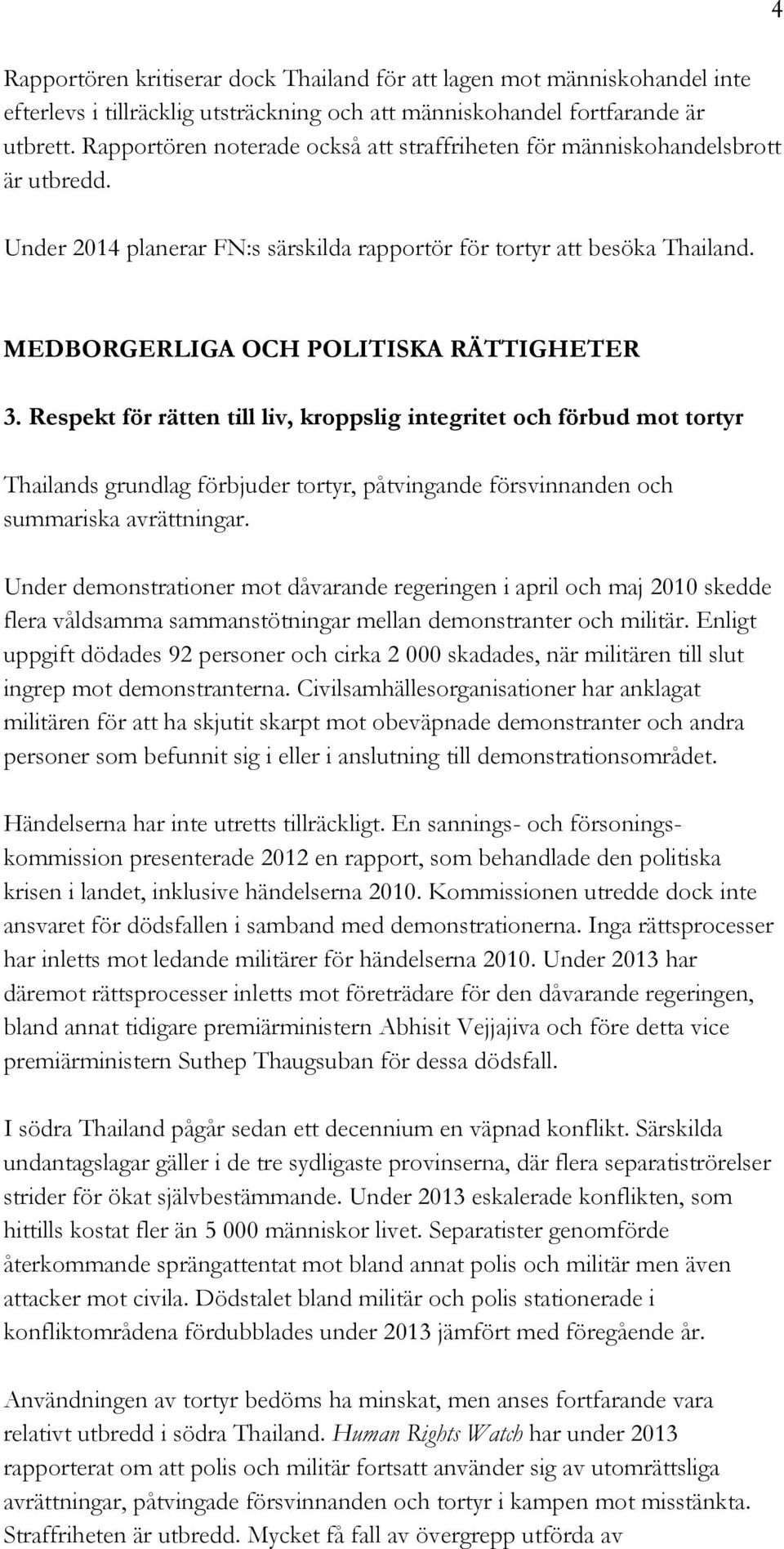4 MEDBORGERLIGA OCH POLITISKA RÄTTIGHETER 3.
