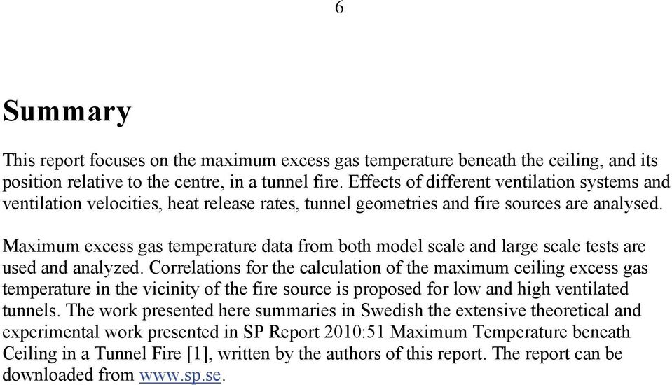 Maximum excess gas temperature data from both model scale and large scale tests are used and analyzed.