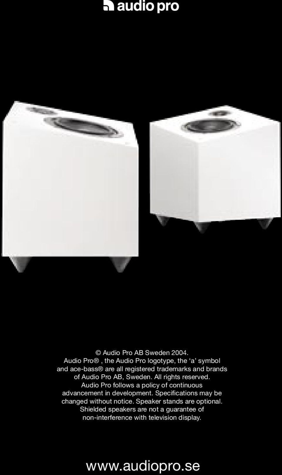 of Audio Pro AB, Sweden. All rights reserved.