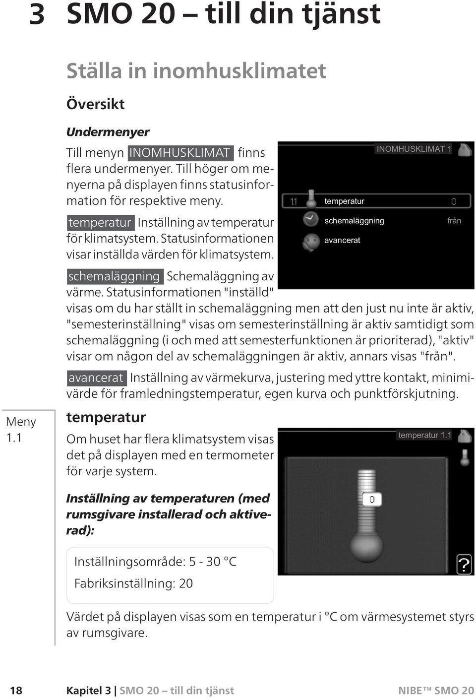 schemaläggning Schemaläggning av värme.