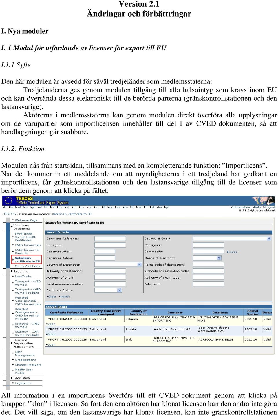 Modul för utfärdande av licenser för export till EU I.1.