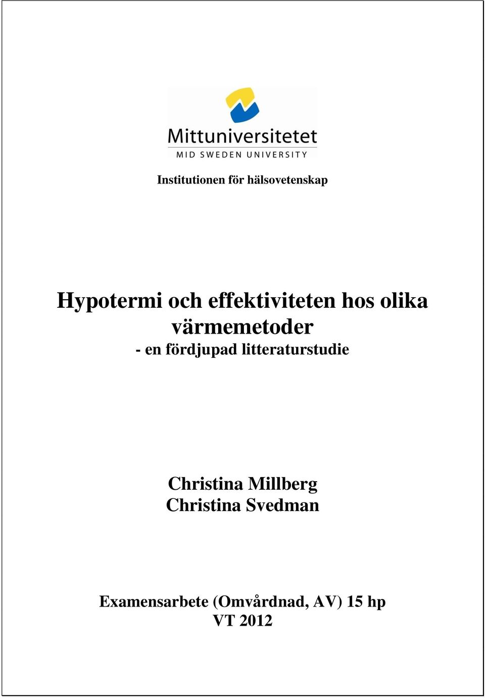 fördjupad litteraturstudie Christina Millberg