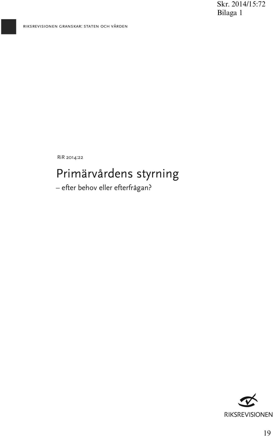 2014:22 Primärvårdens