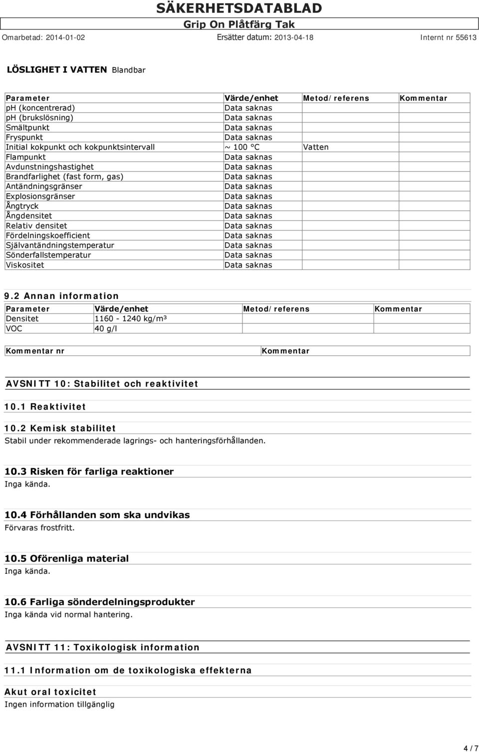 Sönderfallstemperatur Viskositet 9.