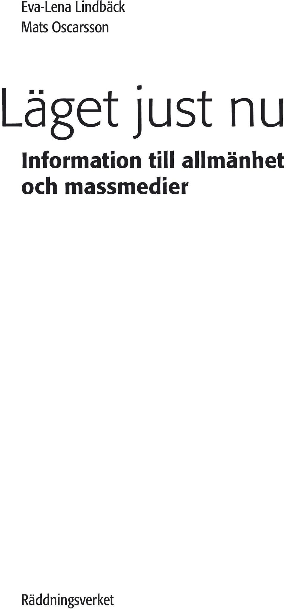 Information till