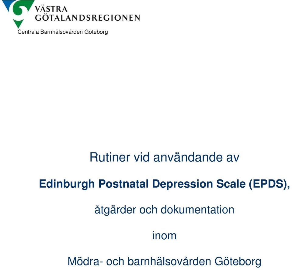 Depression Scale (EPDS), åtgärder och